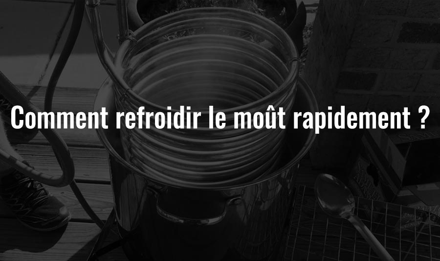 Comment refroidir rapidement le moût ?